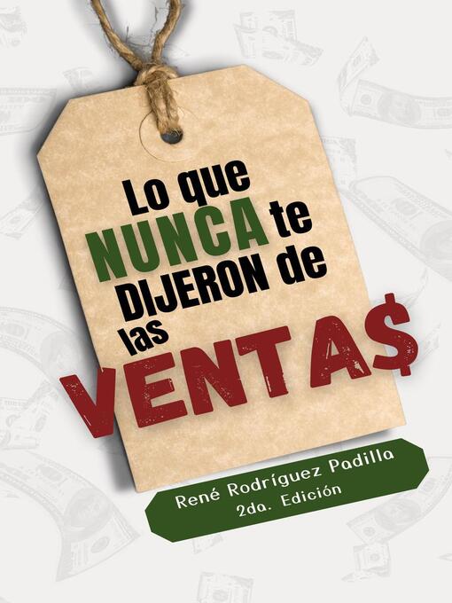 Title details for Lo que Nunca te Dijeron de las Ventas by René Rodríguez Padilla - Available